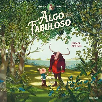 Jacominus Gainsborough. Algo fabuloso | 9788414037430 | Dautremer, Rébecca