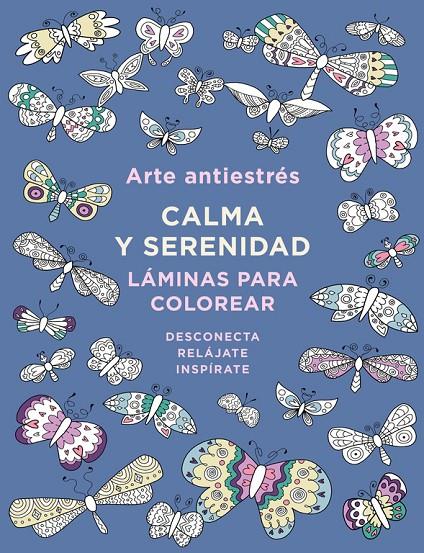 Arte antiestres: calma y serenidad | 9788401017445 | Varios autores,
