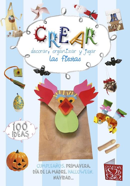 Crear, decorar, organizar y jugar las fiestas | 9788490249185 | Mancini, Paola