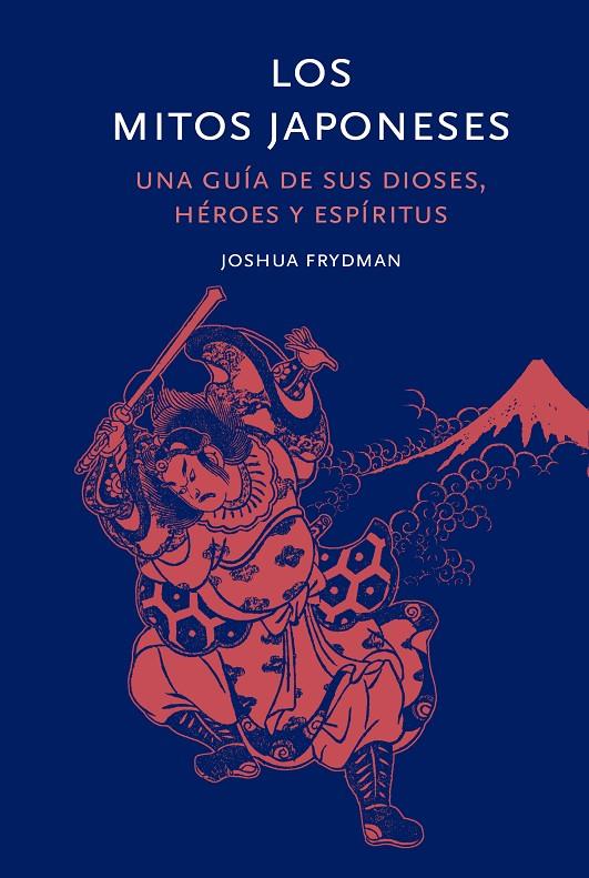Los mitos japoneses | 9788412712261 | Friedman, Joshua