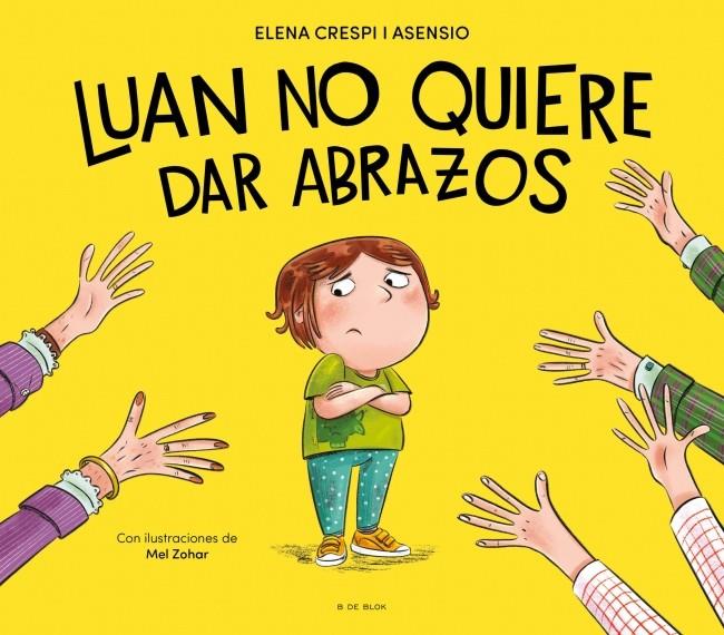 Luan no quiere dar abrazos | 9788419910929 | Crespi i Asensio, Elena