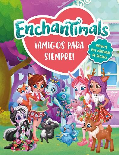 ¡Amigos para siempre! (Enchantimals. Libro regalo) | 9788448851330 | Varios autores,