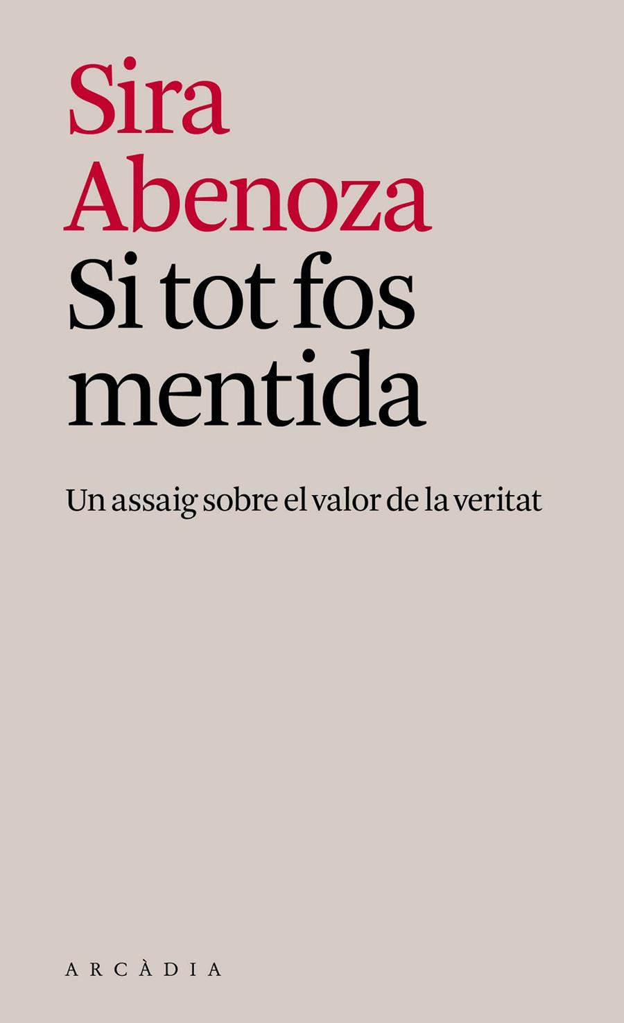 Si tot fos mentida | 9791399136968 | Abenoza González, Sira