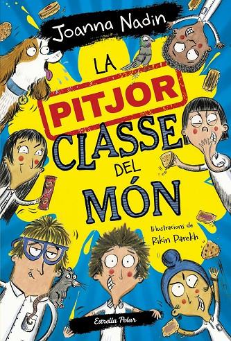 La pitjor classe del món | 9788413894638 | Nadin, Joanna