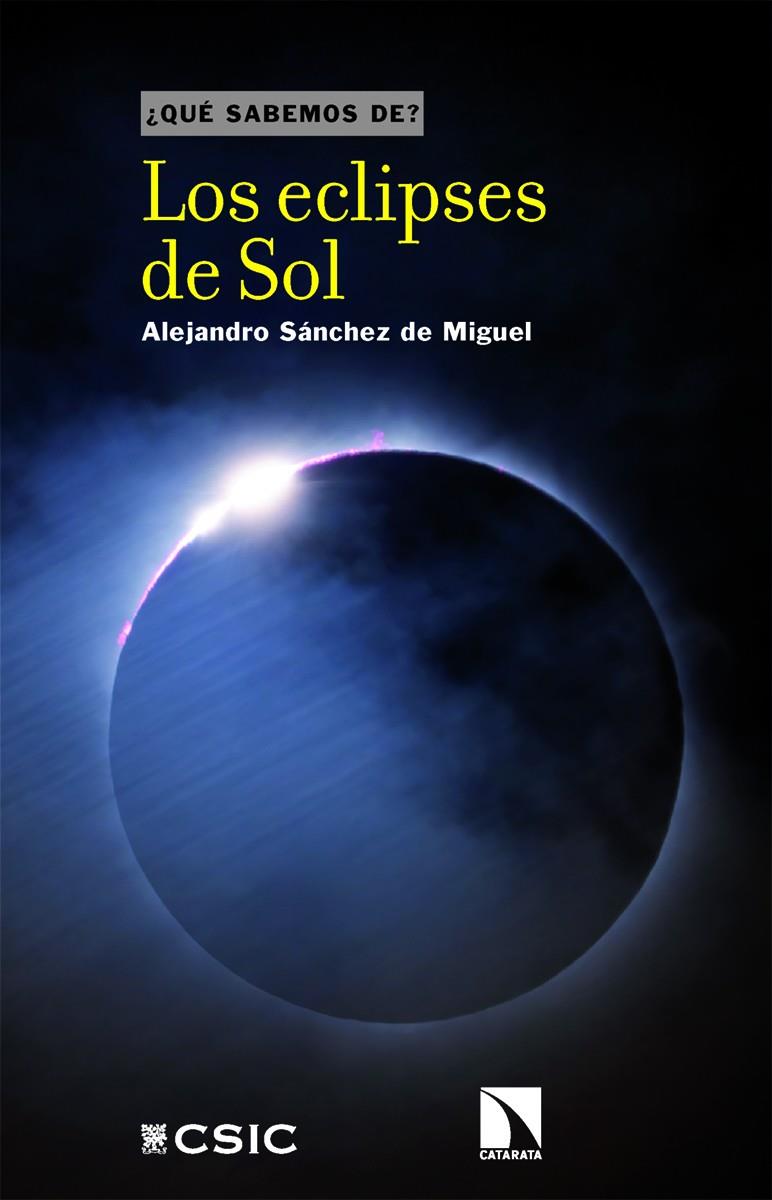 Los eclipses de Sol | 9788410676046 | Sánchez de Miguel, Alejandro