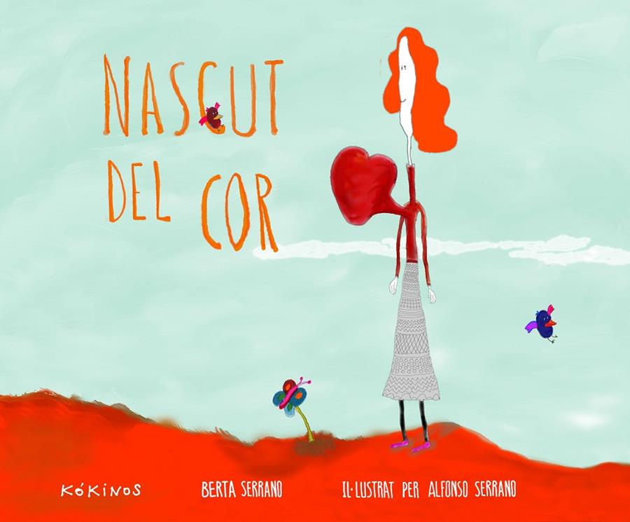 Nascut del cor | 9788416126163 | Berta Serrano - Alfonso Serrano