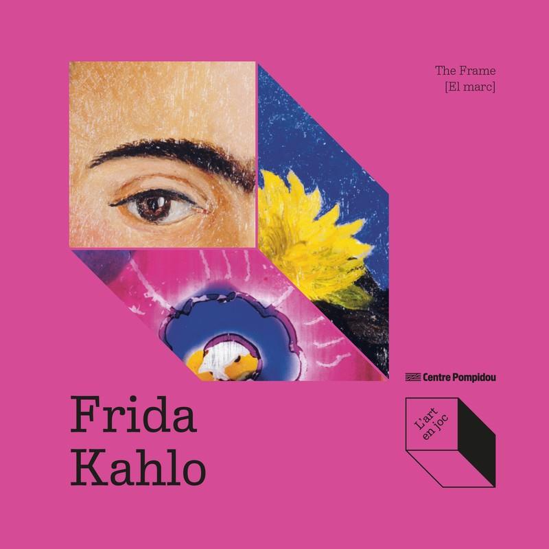 Frida Kahlo: The frame [El marc] | 9788419043931 | Fayet, Odille/Frantz-Marty, Isabelle