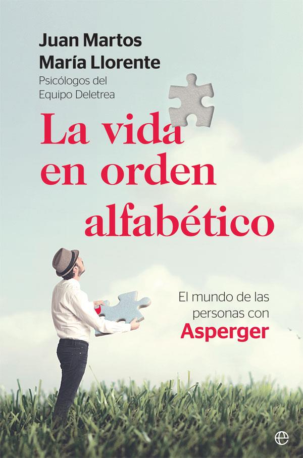 La vida en orden alfabético | 9788491645924 | Martos, Juan/Llorente, María