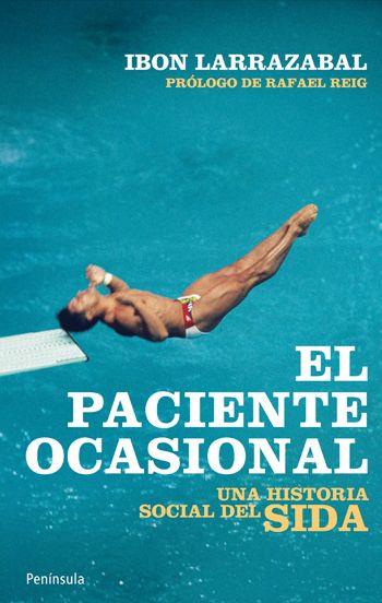 El paciente ocasional | 9788499420929 | Ibon Larrazabal