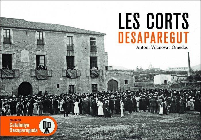 Les Corts desaparegut | 9788419239068 | Vilanova Omedas, Antoni
