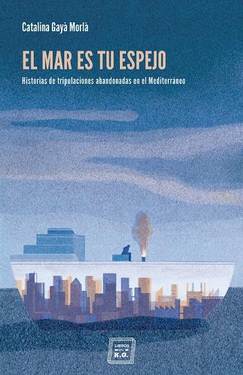 El mar es tu espejo | 9788416001668 | Catalina Gayà Morlà