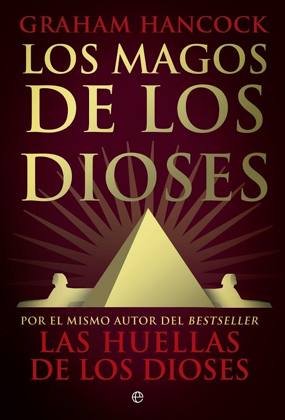 Los magos de los dioses | 9788490607749 | Graham Hancock