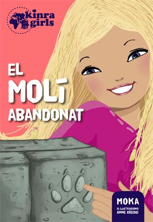 Kinra 3. El molí abandonat | 9788424655518 | Moka