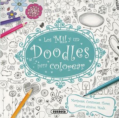 Los Mil y un Doodles para colorear | 9788467749397 | Susaeta, Equipo