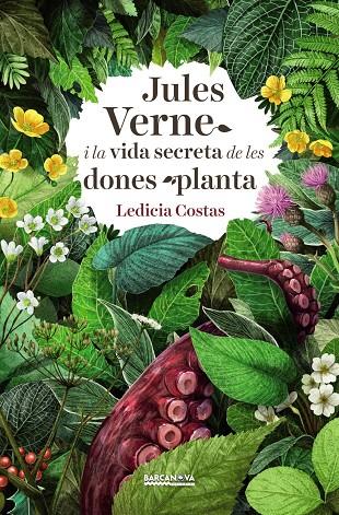 Jules Verne i la vida secreta de les dones planta | 9788448941185 | Ledicia Costas