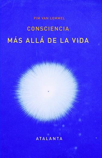 Consciencia. Más allá de la vida | 9788493846695 | Pim Van Lommel