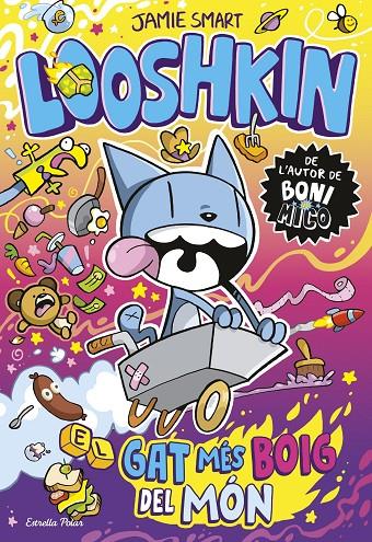 Looshkin 1. El gat més boig del món | 9791387903961 | Smart, Jamie