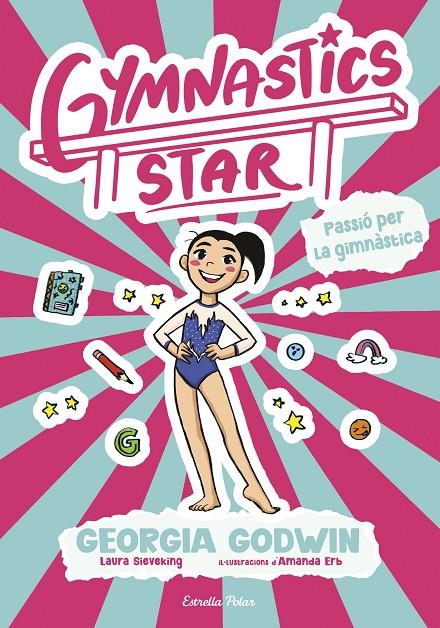 Gymnastics Star 1. Passió per la gimnàstica | 9791387903275 | Godwin, Georgia