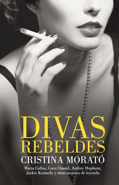 Divas rebeldes | 9788401390807 | Cristina Morató