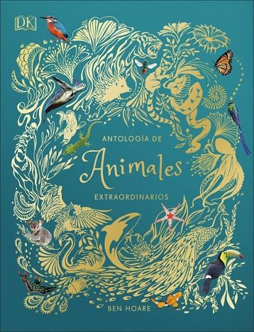 Antología de animales extraordinarios (Planeta curioso) | 9780241414736 | Hoare, Ben