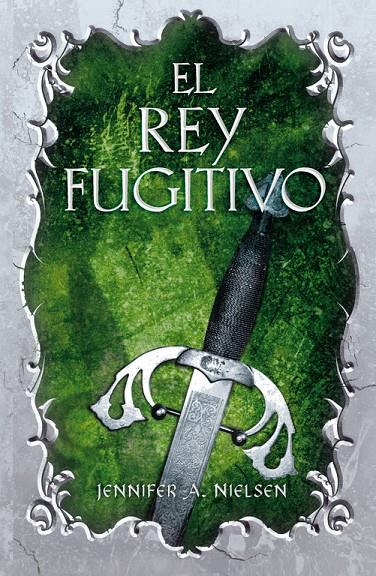 El Rey fugitivo | 9788420414256 | Jennifer A. Nielsen