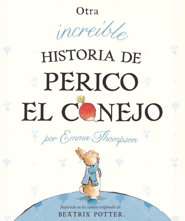 Otra increíble historia de Perico el Conejo | 9788448834050 | Emma Thomson