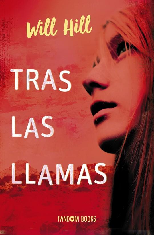 Tras las llamas | 9788418027017 | Will Hill