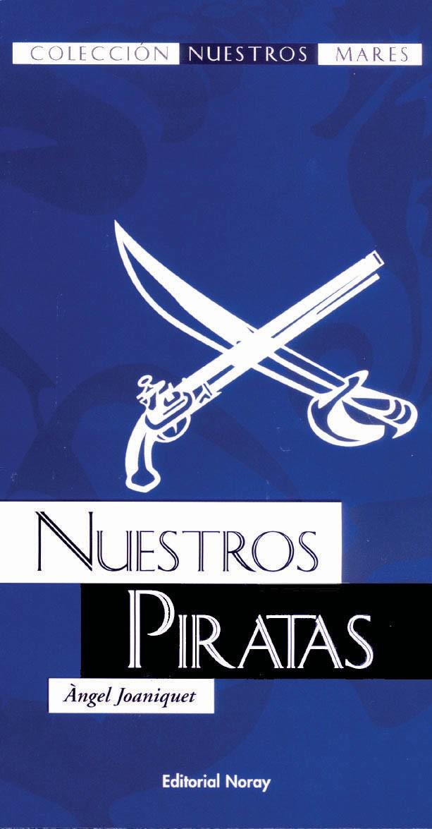 Nuestros piratas | 9788474861297 | Àngel Joaniquet