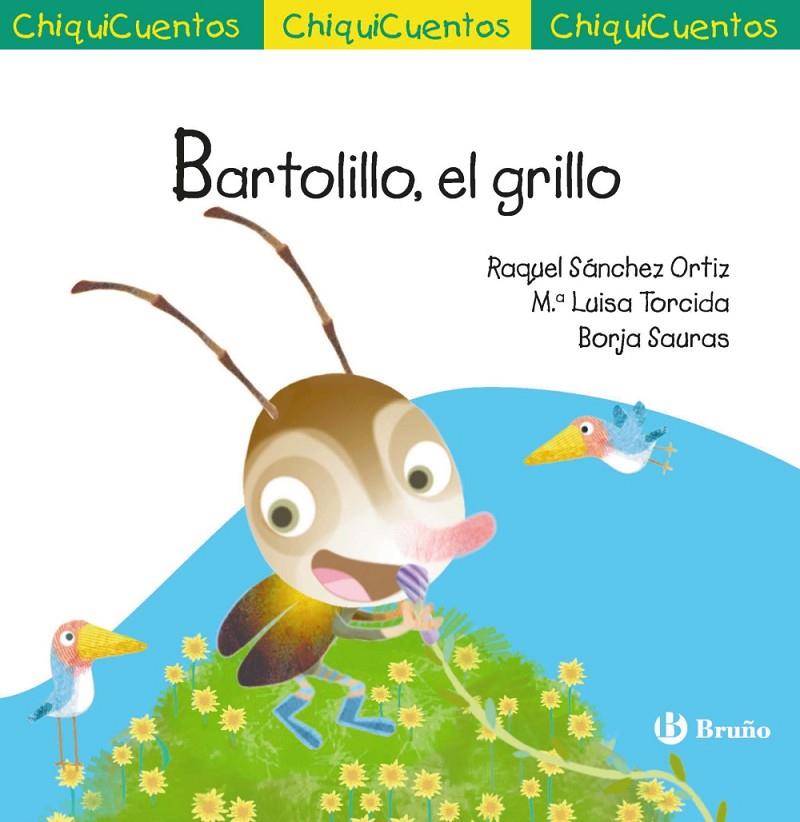 ChiquiCuento 75. Bartolillo, el grillo | 9788469644065 | Sánchez Ortiz, Raquel