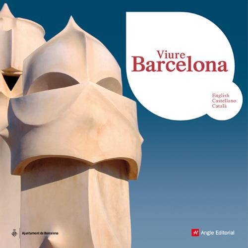 Viure Barcelona | 9788496970595 | English - Castellano - Català