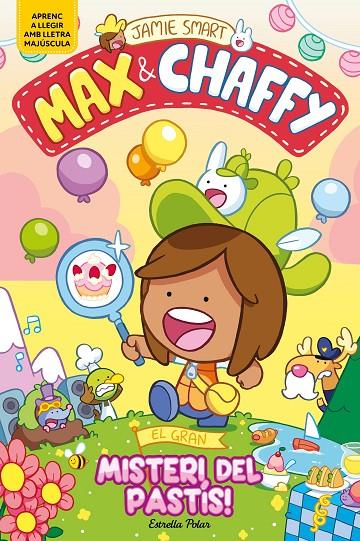 Max & Chaffy 2. El gran misteri del pastís! | 9791387782184 | Smart, Jamie