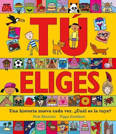 Tú eliges. Una historia nueva cada vez. ¿Cuál es la tuya? | 9788427216891 | Sharratt, Nick