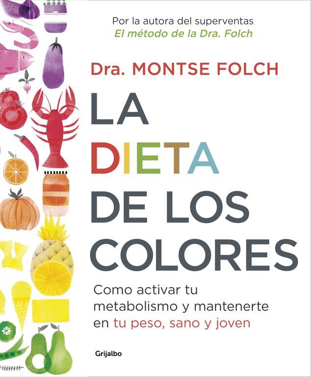 La dieta de los colores | 9788425353888 | Dra. Montse Folch