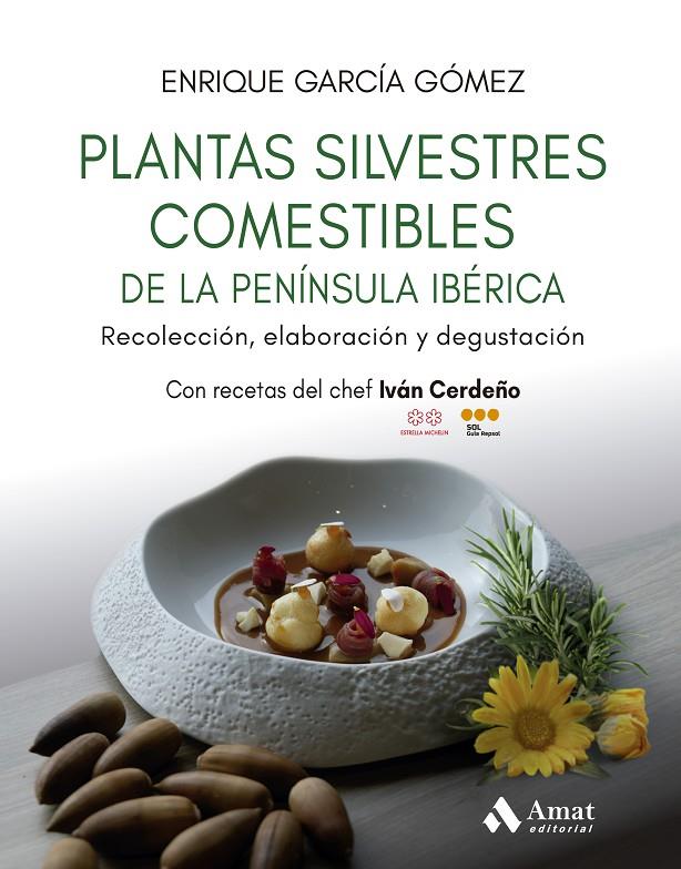 Plantas silvestres comestibles de la península ibérica | 9788410451384 | García Gómez, Enrique