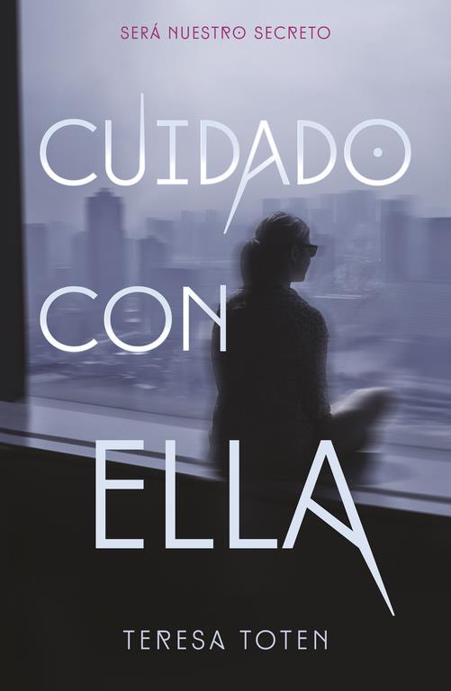 Cuidado con ella | 9788420485379 | Teresa Toten
