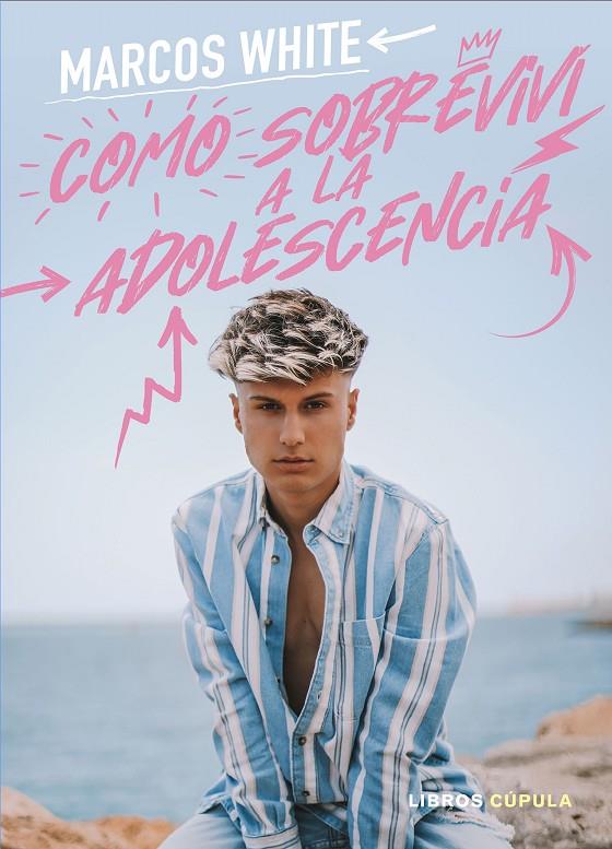Cómo sobreviví a la adolescencia | 9788448027452 | Jiménez, Marcos