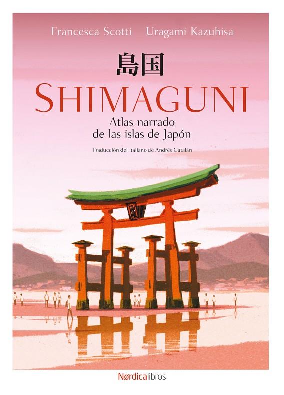 Shimaguni. Atlas narrado de las islas de Japón | 9791387563783 | Scotti, Francesca