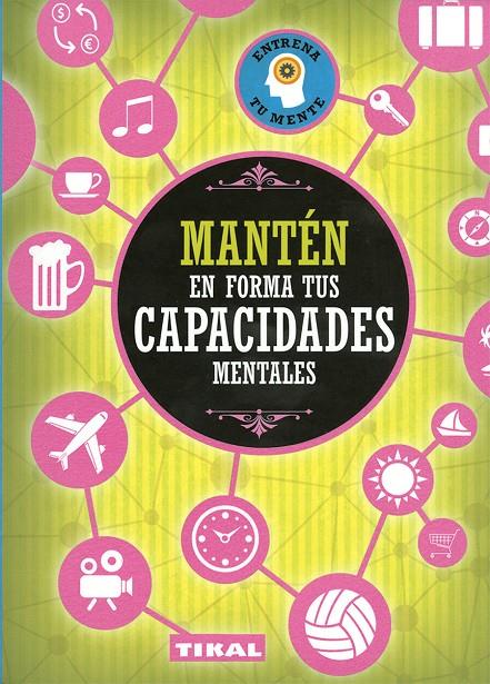 Mantén en forma tus capacidades mentales | 9788499284842 | Varios autores