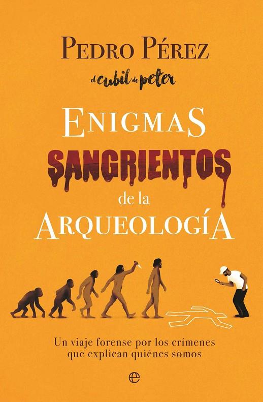 Enigmas sangrientos de la arqueología | 9788410942806 | Pérez, Pedro