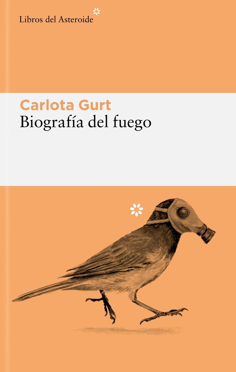 Biografía del fuego | 9788419089625 | Gurt, Carlota