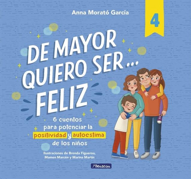 De mayor quiero ser... feliz 4 | 9788448872830 | Morató García, Anna