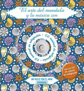 El arte del mandala y la música zen | 9788467746983 | Susaeta, Equipo