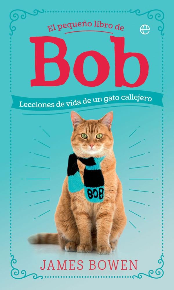 El pequeño libro de Bob | 9788491645139 | Bowen, James