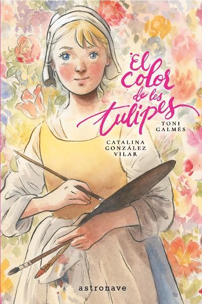 El color de les tulipes | 9788467984347 | Galmes, Toni / González Vilar, Catalina