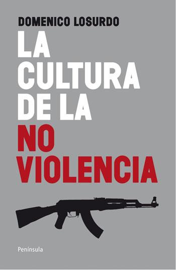La cultura de la no violencia | 9788499420998 | Domenico Losurdo