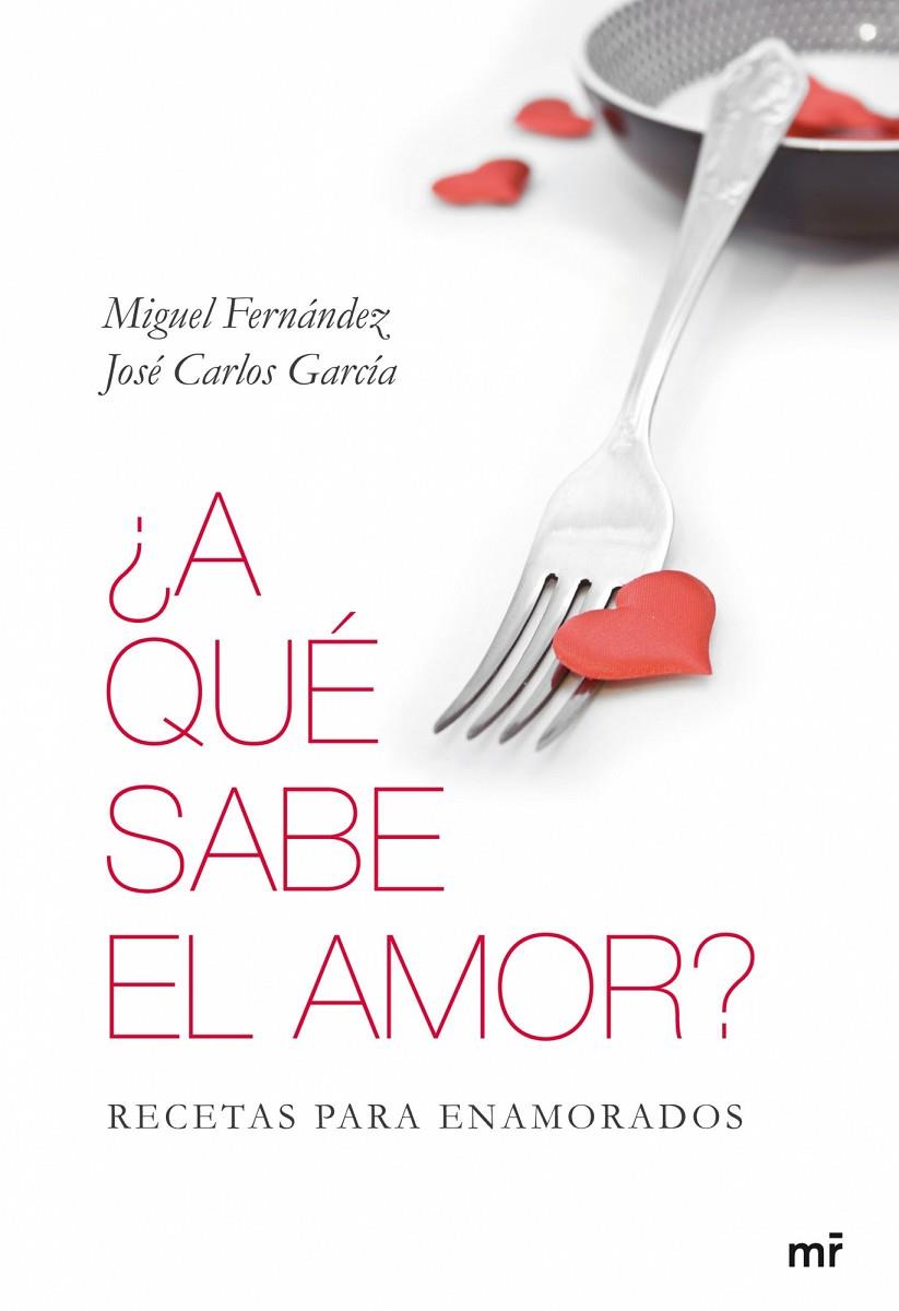 ¿A qué sabe el amor? | 9788427035096 | Fernández Sánchez, Miguel Ángel/Garcia Ortiz, Jose Carlos