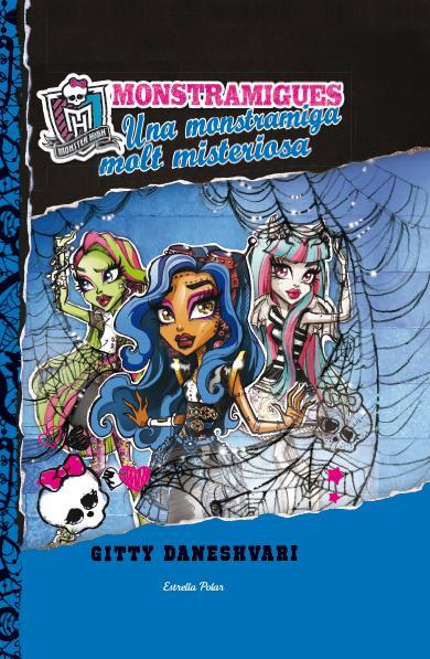 Una monstramiga molt misteriosa | 9788490572528 | Gitty Daneshvari