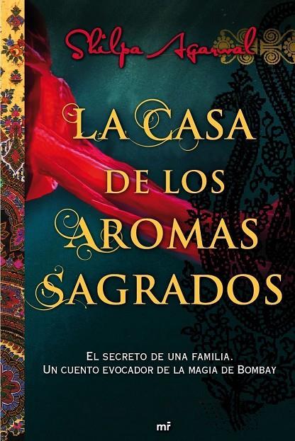 La Casa de los Aromas Sagrados | 9788427038028 | Shilpa Agarwal