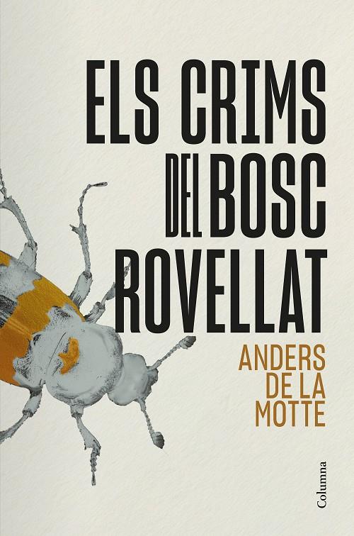 Els crims del Bosc Rovellat | 9788466434911 | Motte, Anders de la