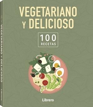100 Recetas. Vegetariano y delicioso | 9789464992113 | VA